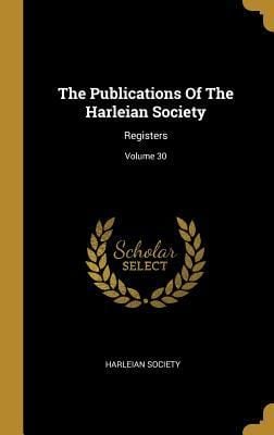 Produktbild: The Publications Of The Harleian Society