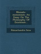 Produktbild: Monado-Mononism: An Essay on the Philosophy of Existence...