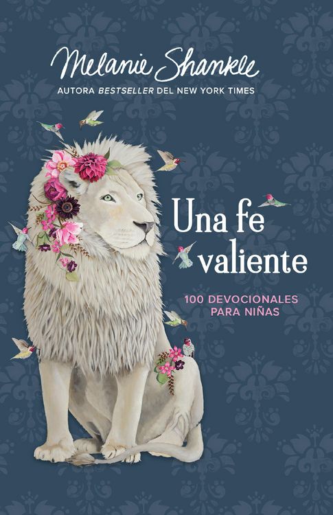 Produktbild: Una Fe Valiente: 100 Devocionales Para Ni&ntilde;as / Fearless Faith: 100 Devotions for Girls