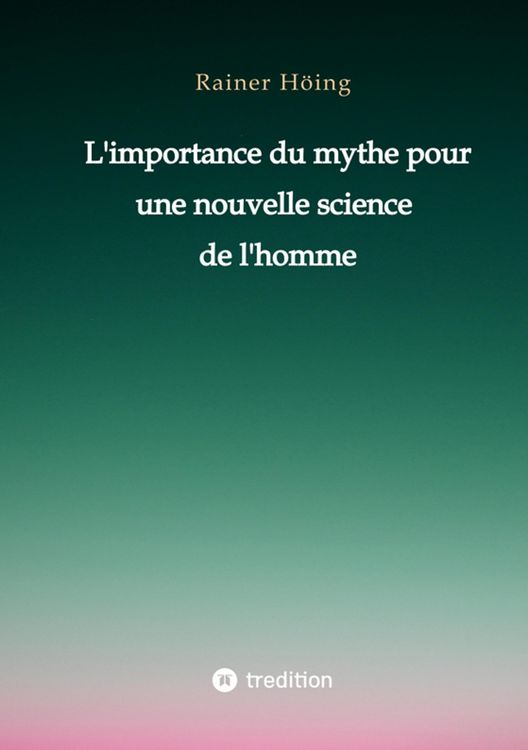 Produktbild: L'importance du mythe pour une nouvelle science de l'homme