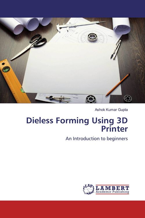 Produktbild: Dieless Forming Using 3D Printer
