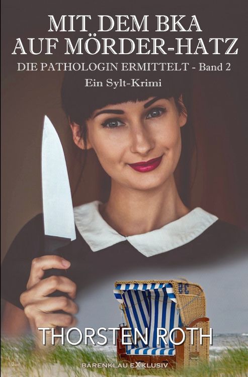 Produktbild: Die Pathologin ermittelt, Band 2: Mit dem BKA auf M&ouml;rder-Hatz &ndash; Ein Sylt-Krimi