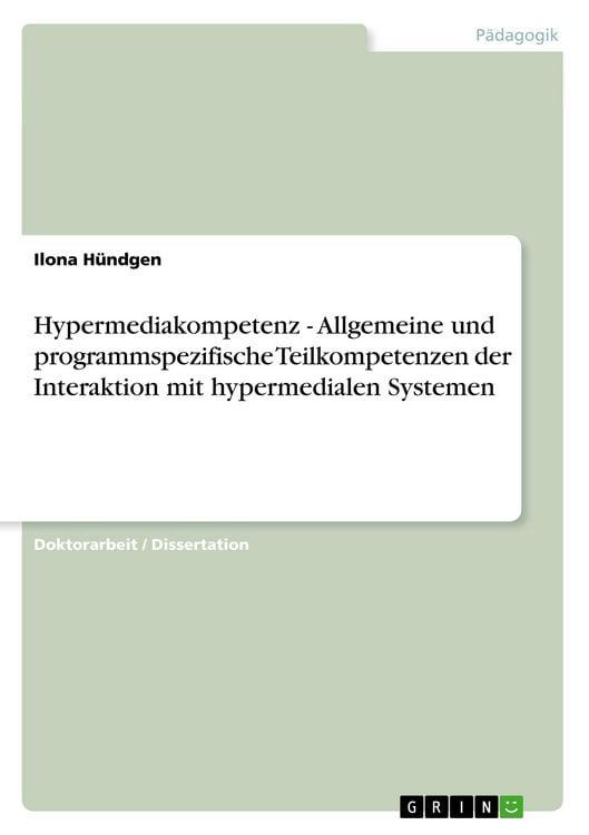 Produktbild: Hypermediakompetenz - Allgemeine und programmspezifische Teilkompetenzen der Interaktion mit hypermedialen Systemen