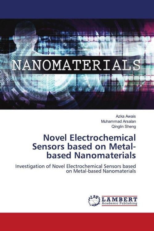 Produktbild: Novel Electrochemical Sensors based on Metal-based Nanomaterials