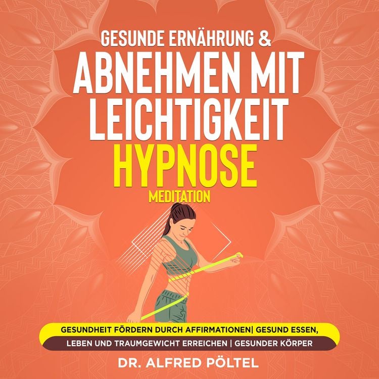 Produktbild: Gesunde Ern&auml;hrung & abnehmen mit Leichtigkeit - Hypnose / Meditation