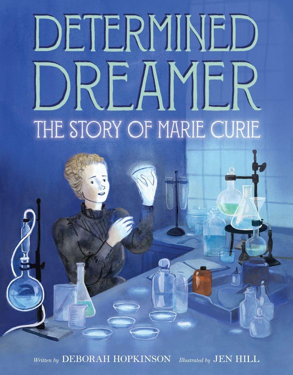 Produktbild: Determined Dreamer: The Story of Marie Curie