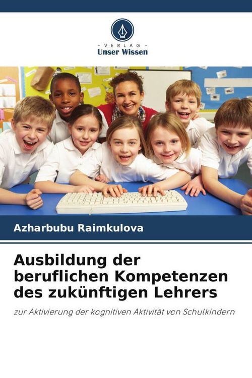 Produktbild: Ausbildung der beruflichen Kompetenzen des zuk&uuml;nftigen Lehrers