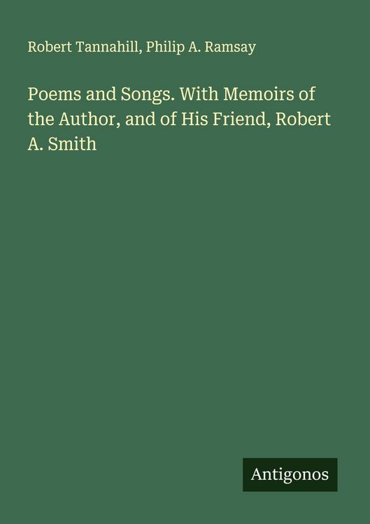Produktbild: Poems and Songs. With Memoirs of the Author, and of His Friend, Robert A. Smith