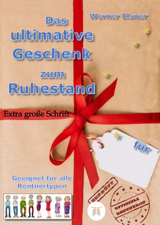 Produktbild: Das ultimative Geschenk zum Ruhestand