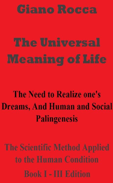 Produktbild: The Universal Meaning of Life (The Scientific Method Applied to the Human Condition, #1)