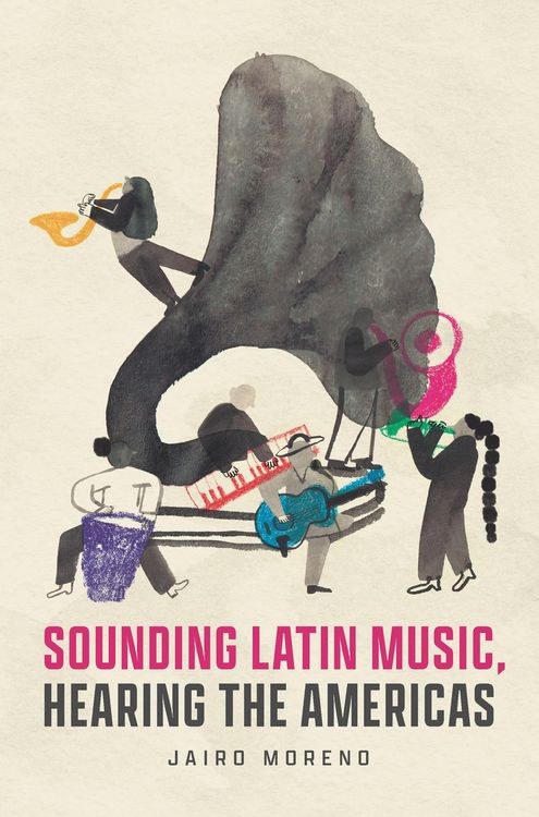 Produktbild: Sounding Latin Music, Hearing the Americas