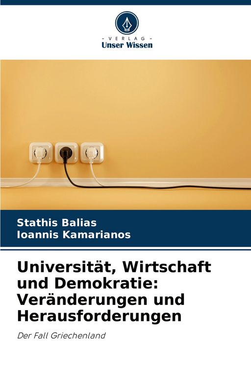 Produktbild: Universit&auml;t, Wirtschaft und Demokratie: Ver&auml;nderungen und Herausforderungen