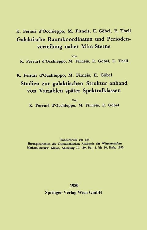 Produktbild: Galaktische Raumkoordinaten und Periodenverteilung naher Mira-Sterne. Studien zur galaktischen Struktur anhand von Variablen sp&auml;ter Spektralklassen