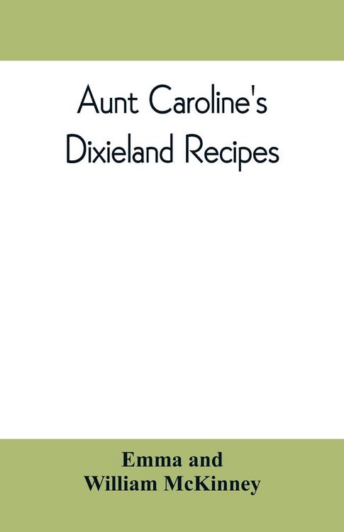 Produktbild: Aunt Caroline's Dixieland recipes