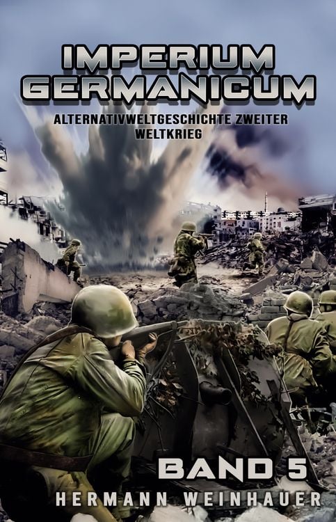 Produktbild: Imperium Germanicum - Alternativweltgeschichte Zweiter Weltkrieg Band 5
