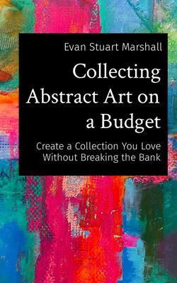 Produktbild: Collecting Abstract Art on a Budget
