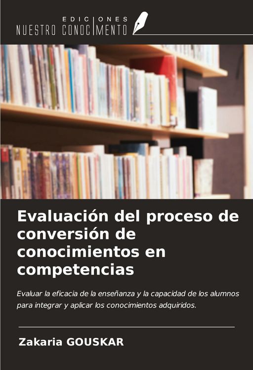 Produktbild: Evaluaci&oacute;n del proceso de conversi&oacute;n de conocimientos en competencias
