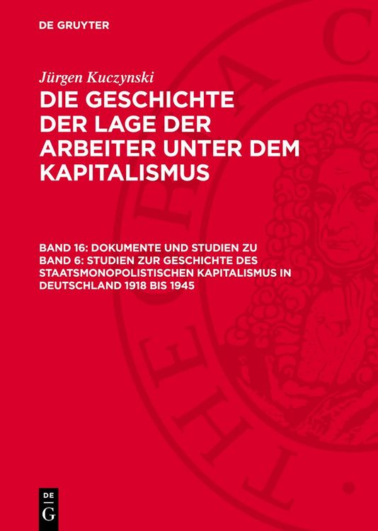 Produktbild: Dokumente und Studien zu Band 6: Studien zur Geschichte des staatsmonopolistischen Kapitalismus in Deutschland 1918 bis 1945