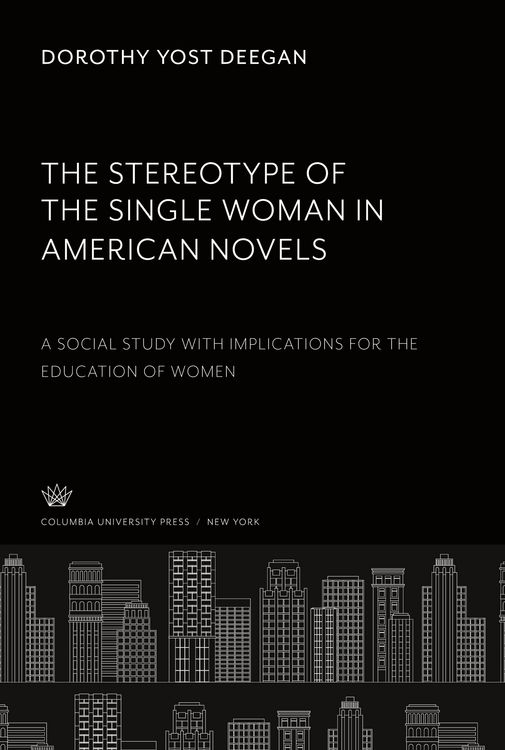 Produktbild: The Stereotype of the Single Woman in American Novels