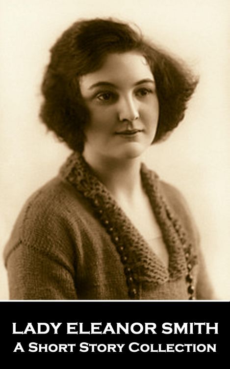 Produktbild: Lady Eleanor Smith - A Short Story Collection