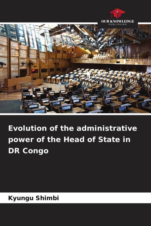 Produktbild: Evolution of the administrative power of the Head of State in DR Congo