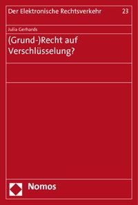 Produktbild: (Grund-)Recht auf Verschl&uuml;sselung?