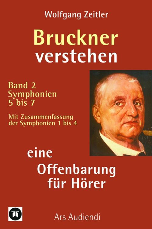 Produktbild: Bruckner verstehen - eine Offenbarung f&uuml;r H&ouml;rer