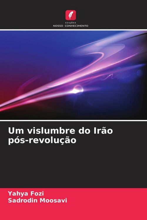 Produktbild: Um vislumbre do Ir&atilde;o p&oacute;s-revolu&ccedil;&atilde;o