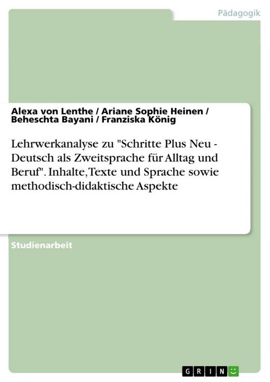 Produktbild: Lehrwerkanalyse zu "Schritte Plus Neu - Deutsch als Zweitsprache f&uuml;r Alltag und Beruf". Inhalte, Texte und Sprache sowie methodisch-didaktische Aspekt