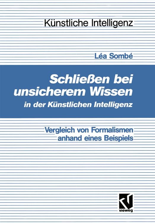 Produktbild: Schlie&szlig;en bei unsicherem Wissen in der K&uuml;nstlichen Intelligenz
