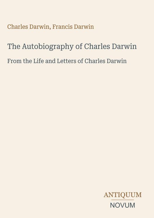 Produktbild: The Autobiography of Charles Darwin
