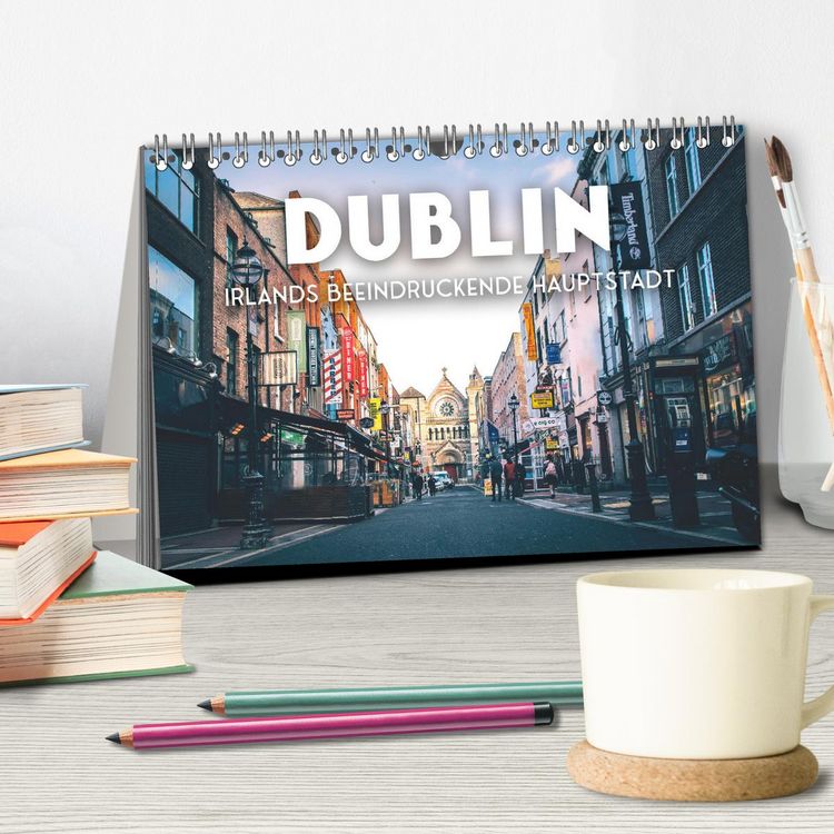 Produktbild: Dublin - Irlands beeindruckende Hauptstadt. (Tischkalender 2026 DIN A5 quer), CALVENDO Monatskalender