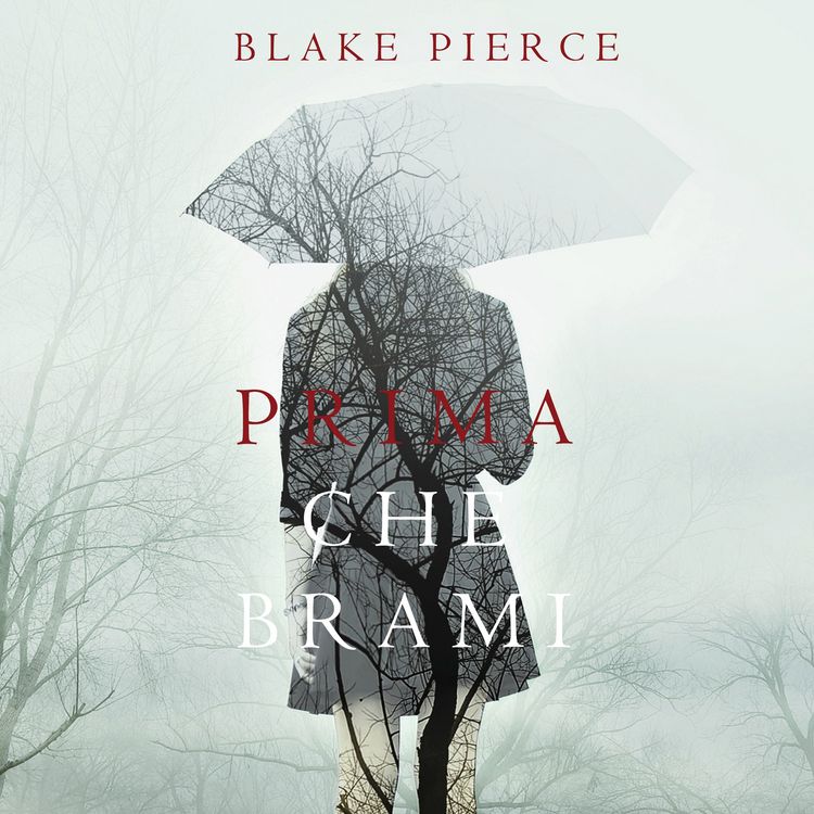 Produktbild: Prima Che Brami (Un Mistero di Mackenzie White&mdash;Libro 3)