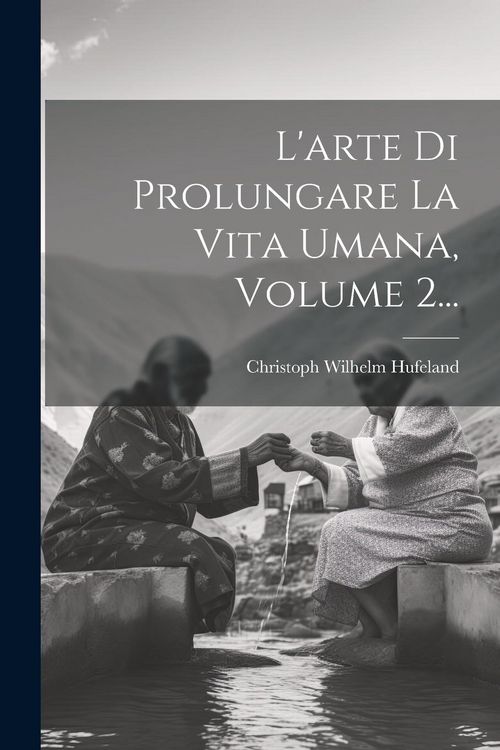 Produktbild: L'arte Di Prolungare La Vita Umana, Volume 2...