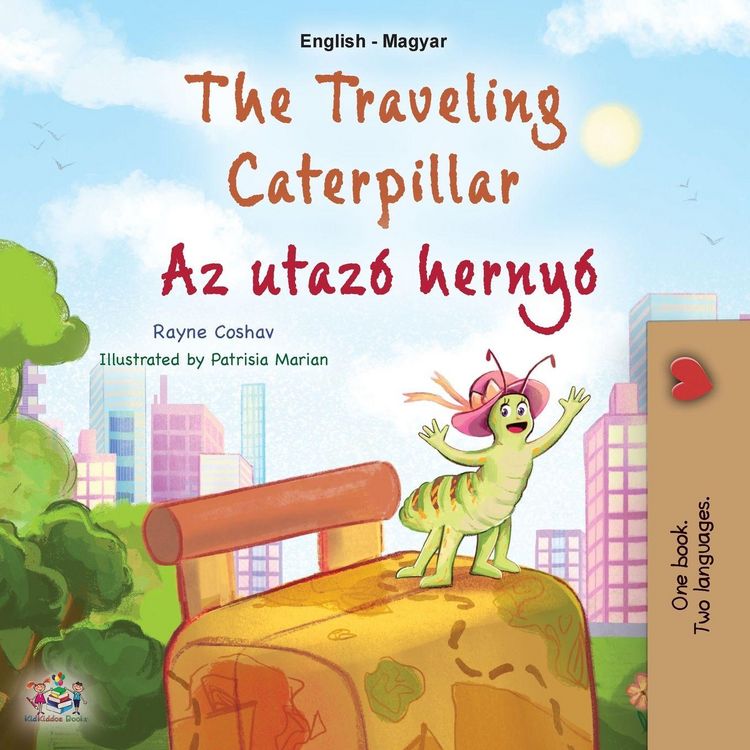 Produktbild: The Traveling Caterpillar (English Hungarian Bilingual Book for Kids)