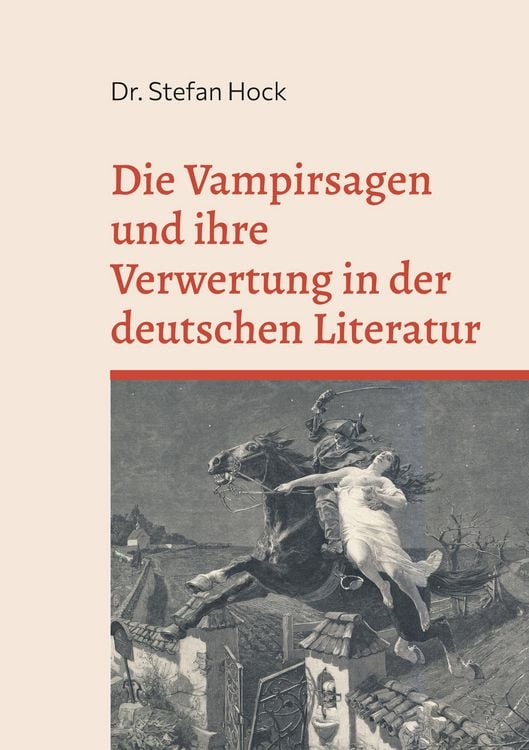 Produktbild: Die Vampirsagen und ihre Verwertung in der deutschen Literatur