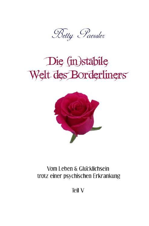 Produktbild: Vom Leben &amp; Gl&uuml;cklichsein trotz einer psychischen Erkrankung / Die (in)stabile Welt des Borderliners