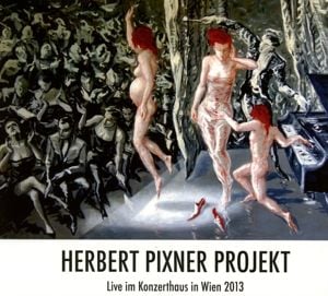 Produktbild: Pixner Projekt, H: Live Im Konzerthaus In Wien 2013