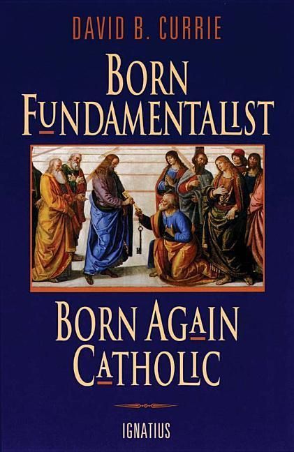 Produktbild: Born Fundamentalist, Born Again Catholic