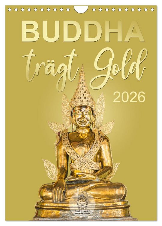 Produktbild: Buddha tr&auml;gt Gold (Wandkalender 2026 DIN A4 hoch), CALVENDO Monatskalender