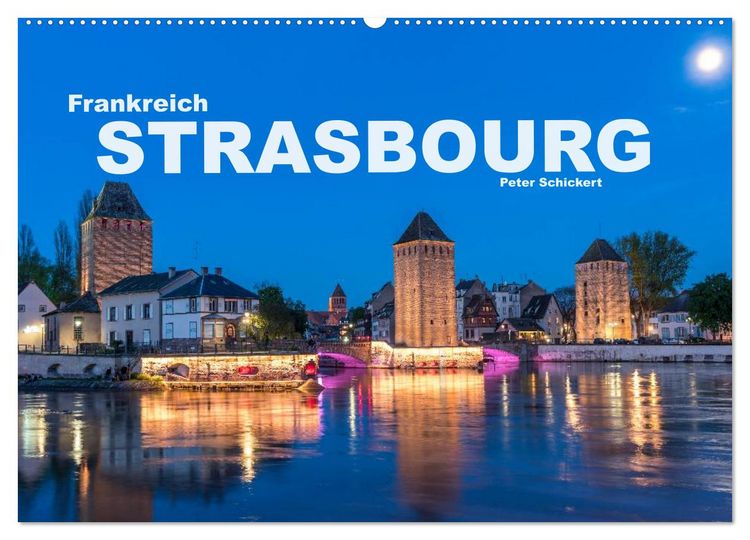 Produktbild: Frankreich - Strasbourg (Wandkalender 2026 DIN A2 quer), CALVENDO Monatskalender