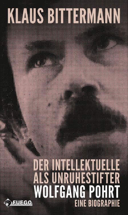 Produktbild: Der Intellektuelle als Unruhestifter: Wolfgang Pohrt