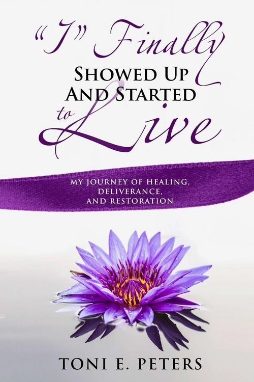 Produktbild: "I" Finally Showed up & Started To Live