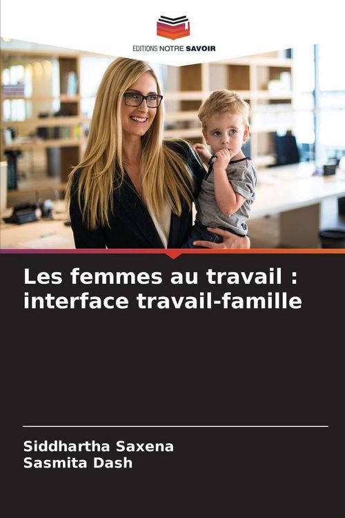 Produktbild: Les femmes au travail : interface travail-famille