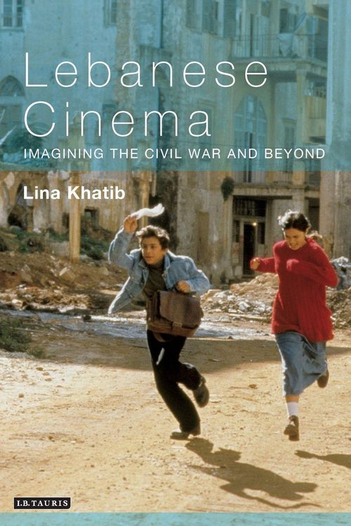 Produktbild: Lebanese Cinema Imagining the Civil War and Beyond