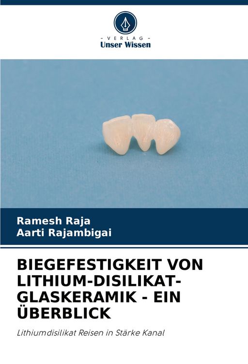 Produktbild: Biegefestigkeit von Lithium-Disilikat-Glaskeramik - ein &Uuml;berblick