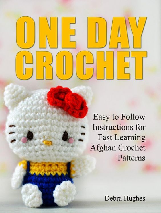 Produktbild: One Day Crochet: Easy to Follow Instructions for Fast Learning Afghan Crochet Patterns