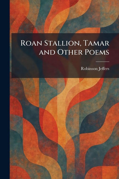 Produktbild: Roan Stallion, Tamar and Other Poems