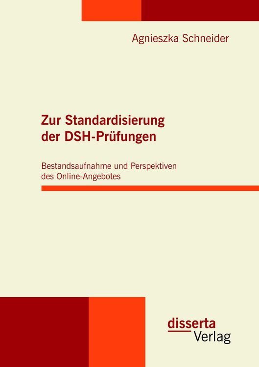 Produktbild: Zur Standardisierung der DSH-Pr&uuml;fungen: Bestandsaufnahme und Perspektiven des Online-Angebotes