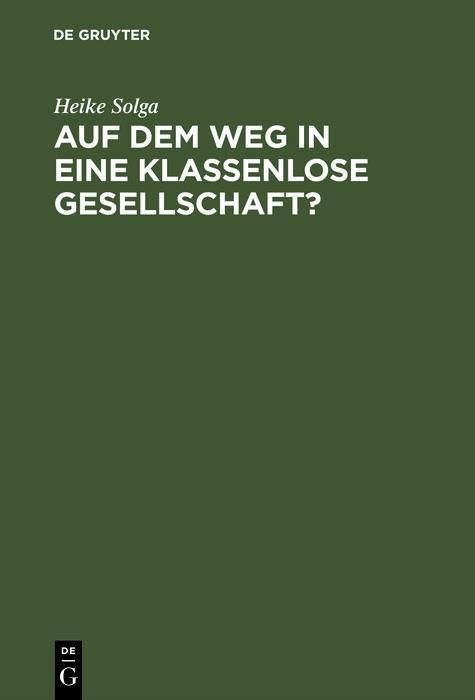Produktbild: Auf dem Weg in eine klassenlose Gesellschaft ?